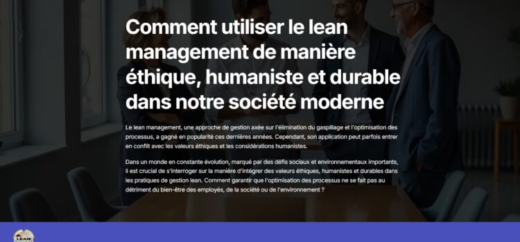 L’importance de l’éthique, de l’humanisme et de la durabilité dans le lean management